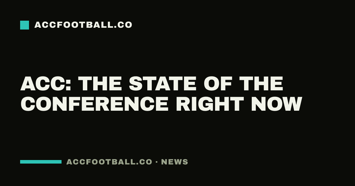 ACC: the state of the conference right now