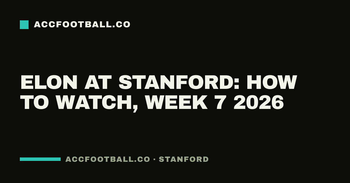 Elon at Stanford: how to watch, Week 7 2026