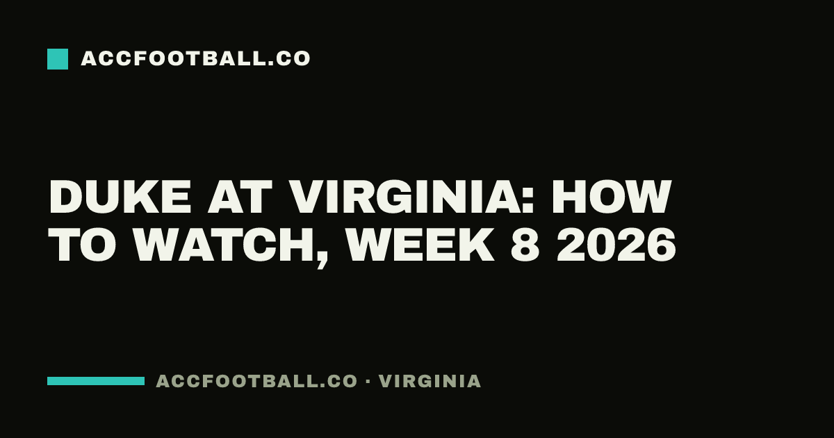 Duke at Virginia: how to watch, Week 8 2026