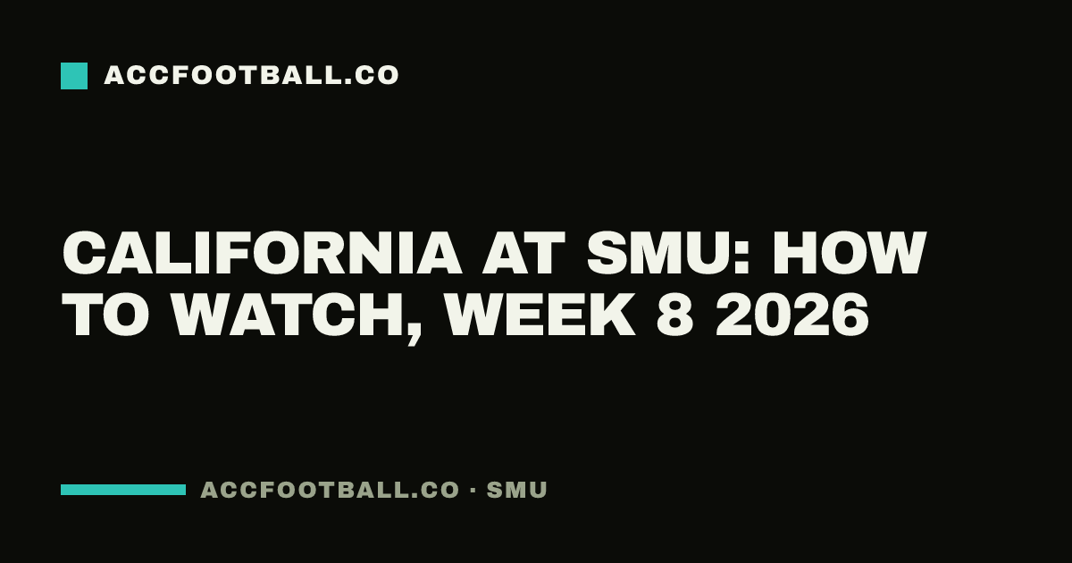 California at SMU: how to watch, Week 8 2026