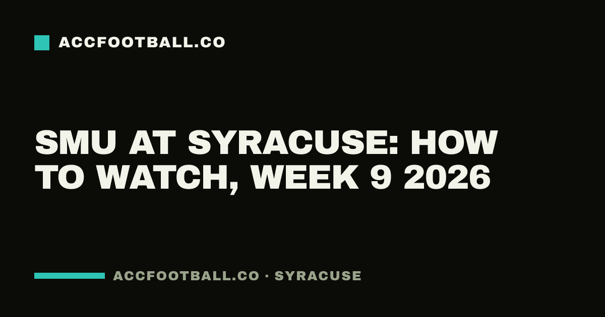 SMU at Syracuse: how to watch, Week 9 2026