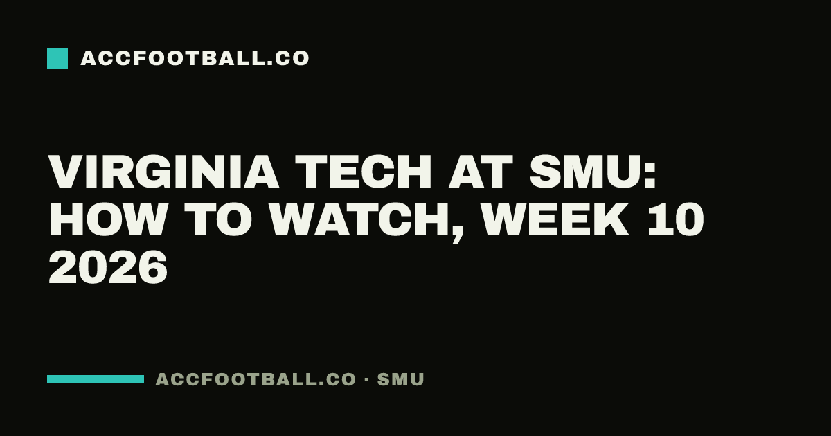 Virginia Tech at SMU: how to watch, Week 10 2026