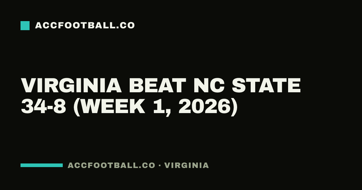 Virginia beat NC State 34-8 (Week 1, 2026)