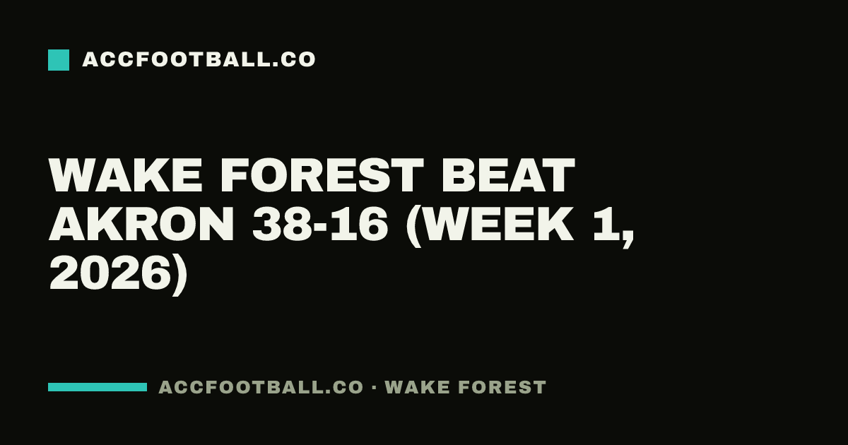 Wake Forest beat Akron 38-16 (Week 1, 2026)