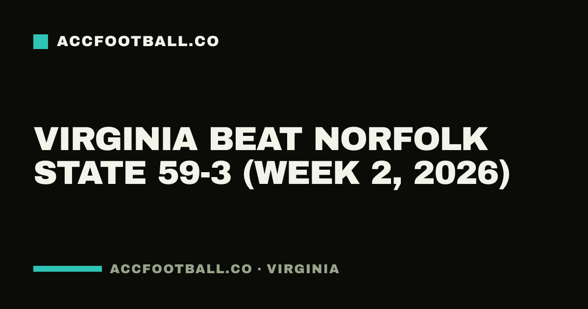 Virginia beat Norfolk State 59-3 (Week 2, 2026)