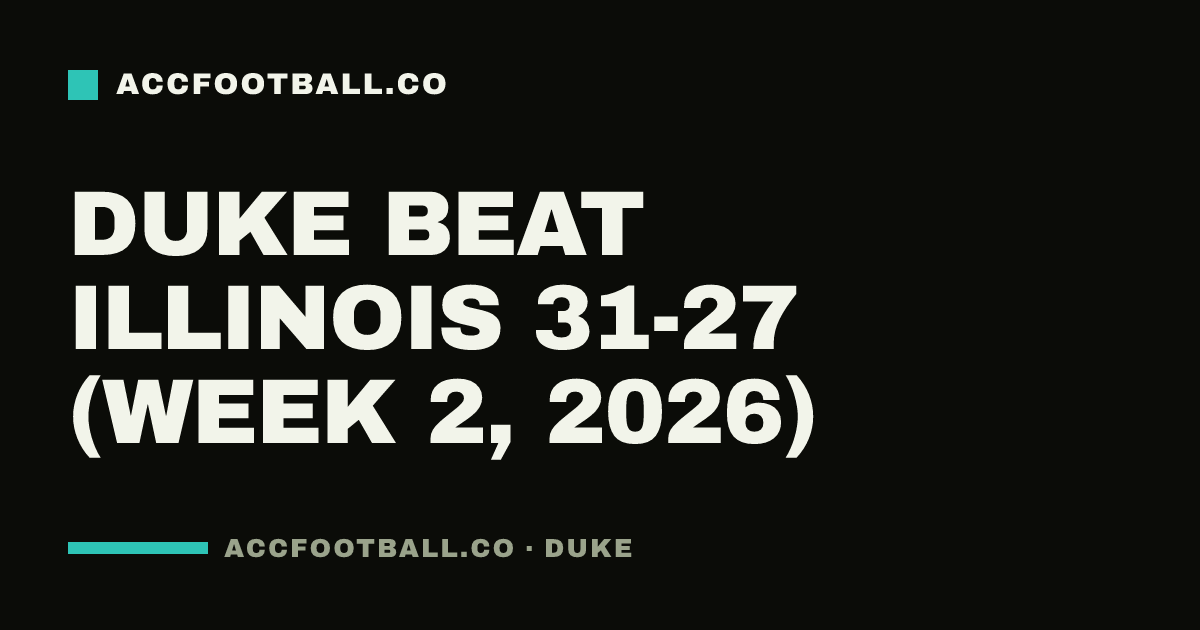 Duke beat Illinois 31-27 (Week 2, 2026)