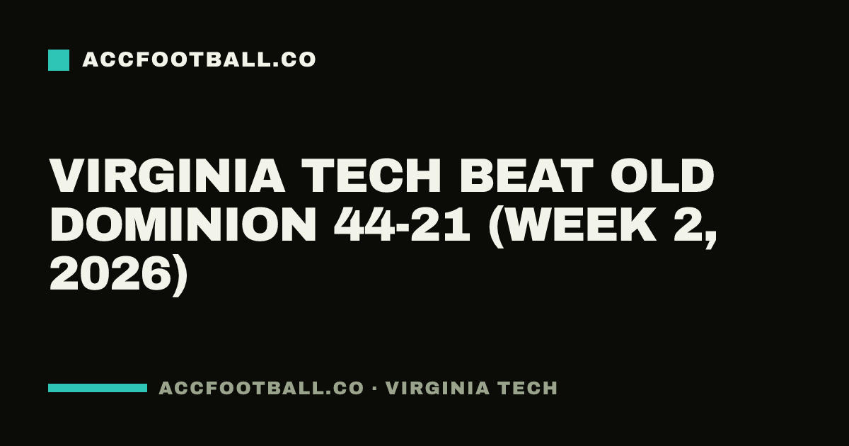 Virginia Tech beat Old Dominion 44-21 (Week 2, 2026)