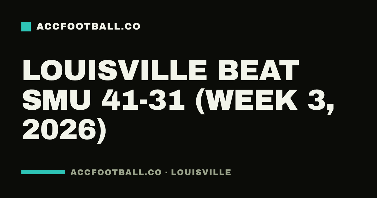 Louisville beat SMU 41-31 (Week 3, 2026)