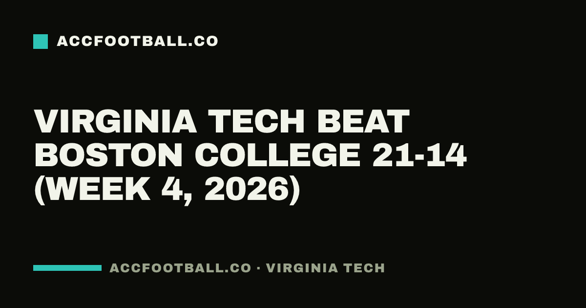 Virginia Tech beat Boston College 21-14 (Week 4, 2026)